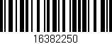 Código de barras (EAN, GTIN, SKU, ISBN): '16382250'