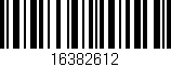Código de barras (EAN, GTIN, SKU, ISBN): '16382612'