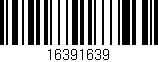 Código de barras (EAN, GTIN, SKU, ISBN): '16391639'