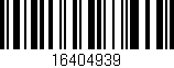 Código de barras (EAN, GTIN, SKU, ISBN): '16404939'