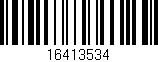 Código de barras (EAN, GTIN, SKU, ISBN): '16413534'
