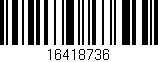 Código de barras (EAN, GTIN, SKU, ISBN): '16418736'
