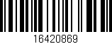 Código de barras (EAN, GTIN, SKU, ISBN): '16420869'