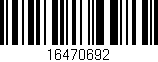 Código de barras (EAN, GTIN, SKU, ISBN): '16470692'