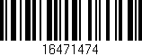 Código de barras (EAN, GTIN, SKU, ISBN): '16471474'