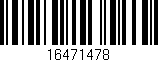 Código de barras (EAN, GTIN, SKU, ISBN): '16471478'