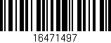 Código de barras (EAN, GTIN, SKU, ISBN): '16471497'