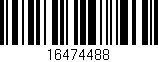 Código de barras (EAN, GTIN, SKU, ISBN): '16474488'