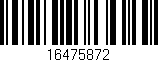 Código de barras (EAN, GTIN, SKU, ISBN): '16475872'
