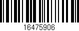 Código de barras (EAN, GTIN, SKU, ISBN): '16475906'