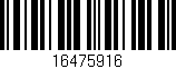 Código de barras (EAN, GTIN, SKU, ISBN): '16475916'