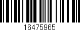 Código de barras (EAN, GTIN, SKU, ISBN): '16475965'