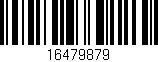 Código de barras (EAN, GTIN, SKU, ISBN): '16479879'