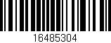 Código de barras (EAN, GTIN, SKU, ISBN): '16485304'