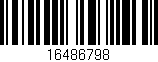 Código de barras (EAN, GTIN, SKU, ISBN): '16486798'