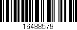 Código de barras (EAN, GTIN, SKU, ISBN): '16488579'