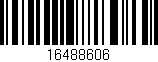 Código de barras (EAN, GTIN, SKU, ISBN): '16488606'