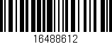 Código de barras (EAN, GTIN, SKU, ISBN): '16488612'