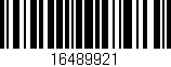 Código de barras (EAN, GTIN, SKU, ISBN): '16489921'