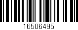 Código de barras (EAN, GTIN, SKU, ISBN): '16506495'