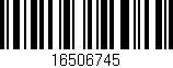 Código de barras (EAN, GTIN, SKU, ISBN): '16506745'