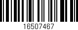 Código de barras (EAN, GTIN, SKU, ISBN): '16507467'