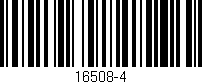 Código de barras (EAN, GTIN, SKU, ISBN): '16508-4'