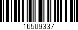 Código de barras (EAN, GTIN, SKU, ISBN): '16509337'