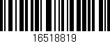 Código de barras (EAN, GTIN, SKU, ISBN): '16518819'
