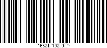 Código de barras (EAN, GTIN, SKU, ISBN): '16521_182_0_P'
