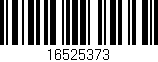 Código de barras (EAN, GTIN, SKU, ISBN): '16525373'