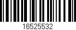 Código de barras (EAN, GTIN, SKU, ISBN): '16525532'