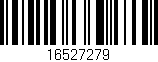 Código de barras (EAN, GTIN, SKU, ISBN): '16527279'
