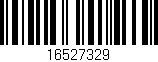 Código de barras (EAN, GTIN, SKU, ISBN): '16527329'
