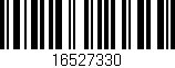 Código de barras (EAN, GTIN, SKU, ISBN): '16527330'