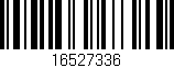 Código de barras (EAN, GTIN, SKU, ISBN): '16527336'