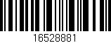 Código de barras (EAN, GTIN, SKU, ISBN): '16528881'