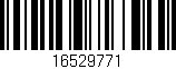 Código de barras (EAN, GTIN, SKU, ISBN): '16529771'
