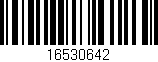 Código de barras (EAN, GTIN, SKU, ISBN): '16530642'