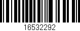 Código de barras (EAN, GTIN, SKU, ISBN): '16532292'
