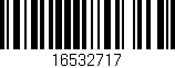 Código de barras (EAN, GTIN, SKU, ISBN): '16532717'