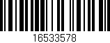 Código de barras (EAN, GTIN, SKU, ISBN): '16533578'