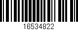 Código de barras (EAN, GTIN, SKU, ISBN): '16534822'