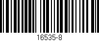 Código de barras (EAN, GTIN, SKU, ISBN): '16535-8'