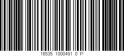 Código de barras (EAN, GTIN, SKU, ISBN): '16535_1000491_0_P'