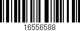 Código de barras (EAN, GTIN, SKU, ISBN): '16556588'