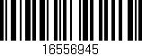 Código de barras (EAN, GTIN, SKU, ISBN): '16556945'