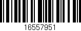 Código de barras (EAN, GTIN, SKU, ISBN): '16557951'
