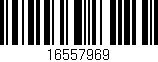 Código de barras (EAN, GTIN, SKU, ISBN): '16557969'