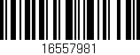 Código de barras (EAN, GTIN, SKU, ISBN): '16557981'